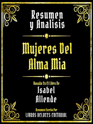 cover image of Resumen Y Analisis--Mujeres Del Alma Mia